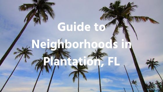 Neighborhoods In Plantation, Fl