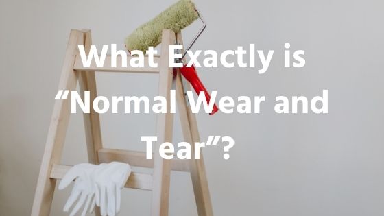Normal Wear And Tear